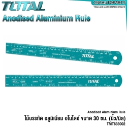 TOTAL ไม้บรรทัด อลูมิเนียม อโนไดซ์ 1ฟุต 30 เซนติเมตร (นิ้ว / มิล) (ชุบ ANODISED ALUMINIUM RULE อย่างดี) รหัส TMT633002